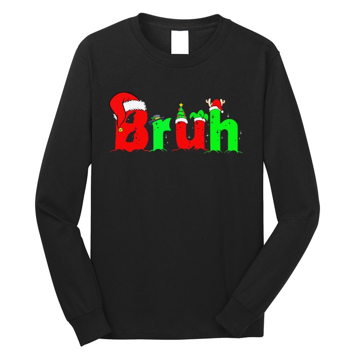 Bruh Funny Saying Bro Christmas Pajamas Xmas Long Sleeve Shirt