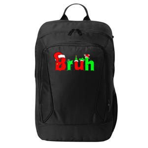 Bruh Funny Saying Bro Christmas Pajamas Xmas City Backpack