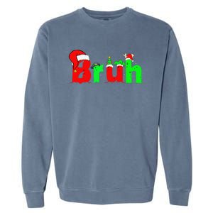 Bruh Funny Saying Bro Christmas Pajamas Xmas Garment-Dyed Sweatshirt