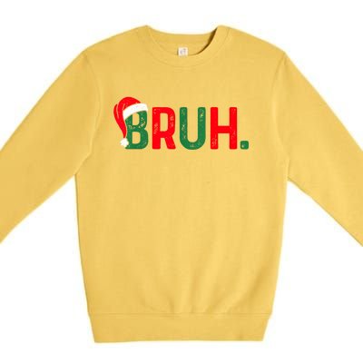 Bruh Funny Saying Bro Teens Boy Christmas Pajamas Xmas Premium Crewneck Sweatshirt