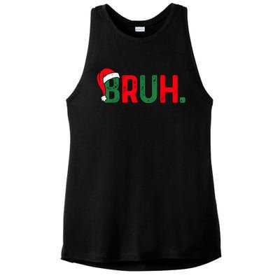 Bruh Funny Saying Bro Teens Boy Christmas Pajamas Xmas Ladies PosiCharge Tri-Blend Wicking Tank