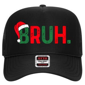 Bruh Funny Saying Bro Teens Boy Christmas Pajamas Xmas High Crown Mesh Back Trucker Hat