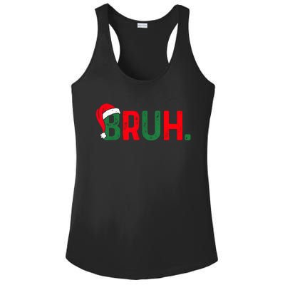 Bruh Funny Saying Bro Teens Boy Christmas Pajamas Xmas Ladies PosiCharge Competitor Racerback Tank