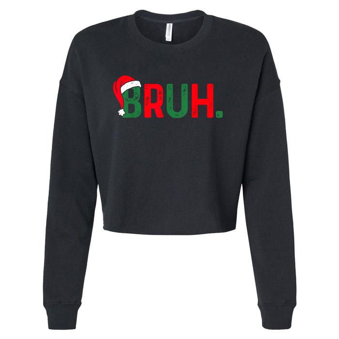 Bruh Funny Saying Bro Teens Boy Christmas Pajamas Xmas Cropped Pullover Crew