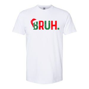 Bruh Funny Saying Bro Teens Boy Christmas Pajamas Xmas Softstyle CVC T-Shirt