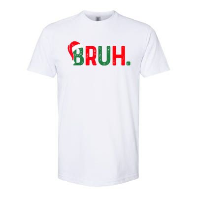 Bruh Funny Saying Bro Teens Boy Christmas Pajamas Xmas Softstyle CVC T-Shirt