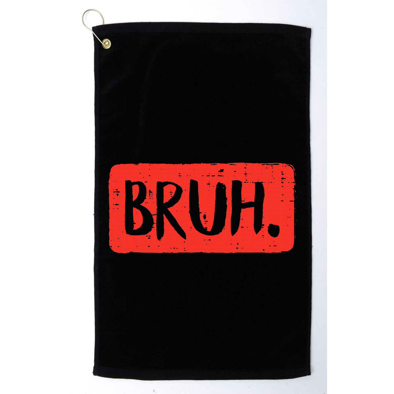 Bruh Funny Saying Meme Bro Mom Slang Golf Towel