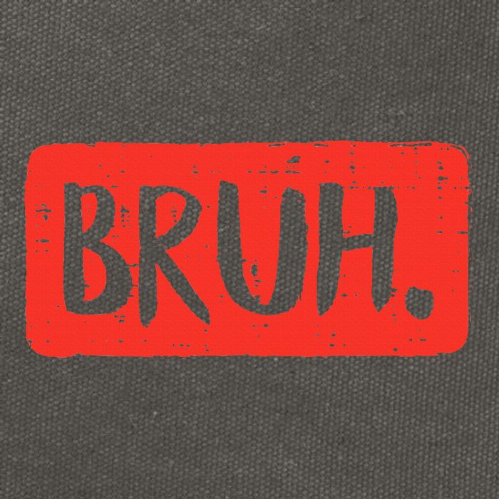 Bruh Funny Saying Meme Bro Mom Slang Cotton Canvas Backpack