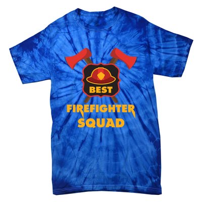 Best Firefighter Squad Fire Meaningful Gift Tie-Dye T-Shirt