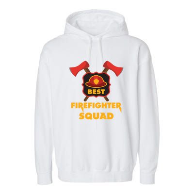 Best Firefighter Squad Fire Meaningful Gift Garment-Dyed Fleece Hoodie