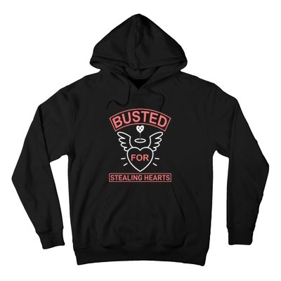 Busted For Stealing Hearts Hoodie