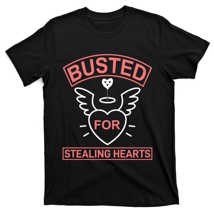 Busted For Stealing Hearts T-Shirt