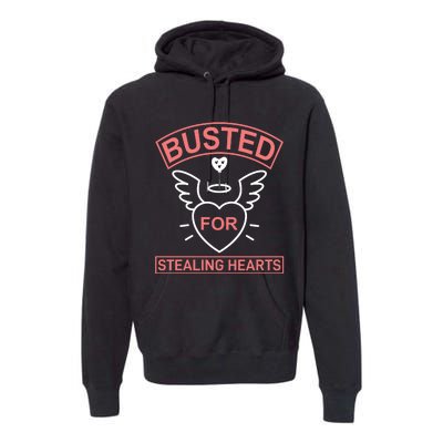 Busted For Stealing Hearts Premium Hoodie