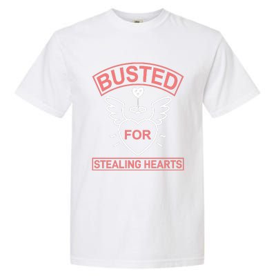 Busted For Stealing Hearts Garment-Dyed Heavyweight T-Shirt