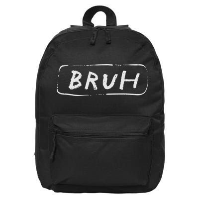 Bruh Funny Saying Slang Brother Meme Brah Women 16 in Basic Backpack