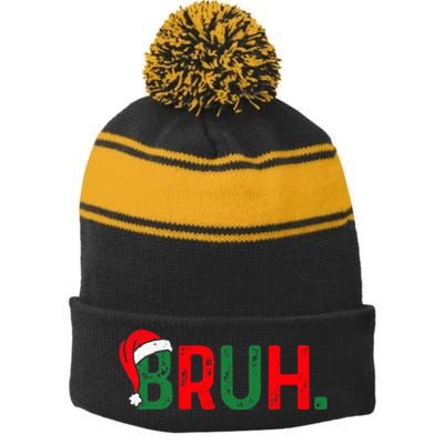 Bruh Funny Saying Bro Ns Christmas Pajamas Xmas Stripe Pom Pom Beanie