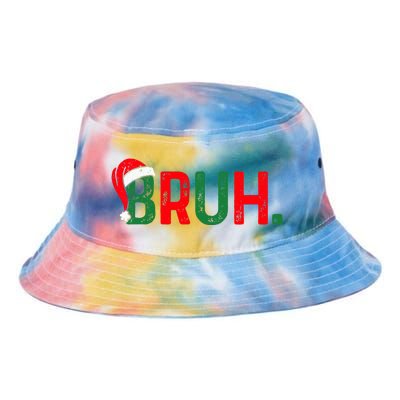 Bruh Funny Saying Bro Ns Christmas Pajamas Xmas Tie Dye Newport Bucket Hat