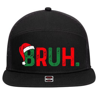 Bruh Funny Saying Bro Ns Christmas Pajamas Xmas 7 Panel Mesh Trucker Snapback Hat