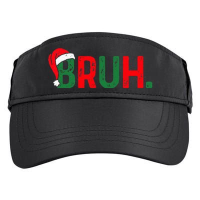 Bruh Funny Saying Bro Ns Christmas Pajamas Xmas Adult Drive Performance Visor