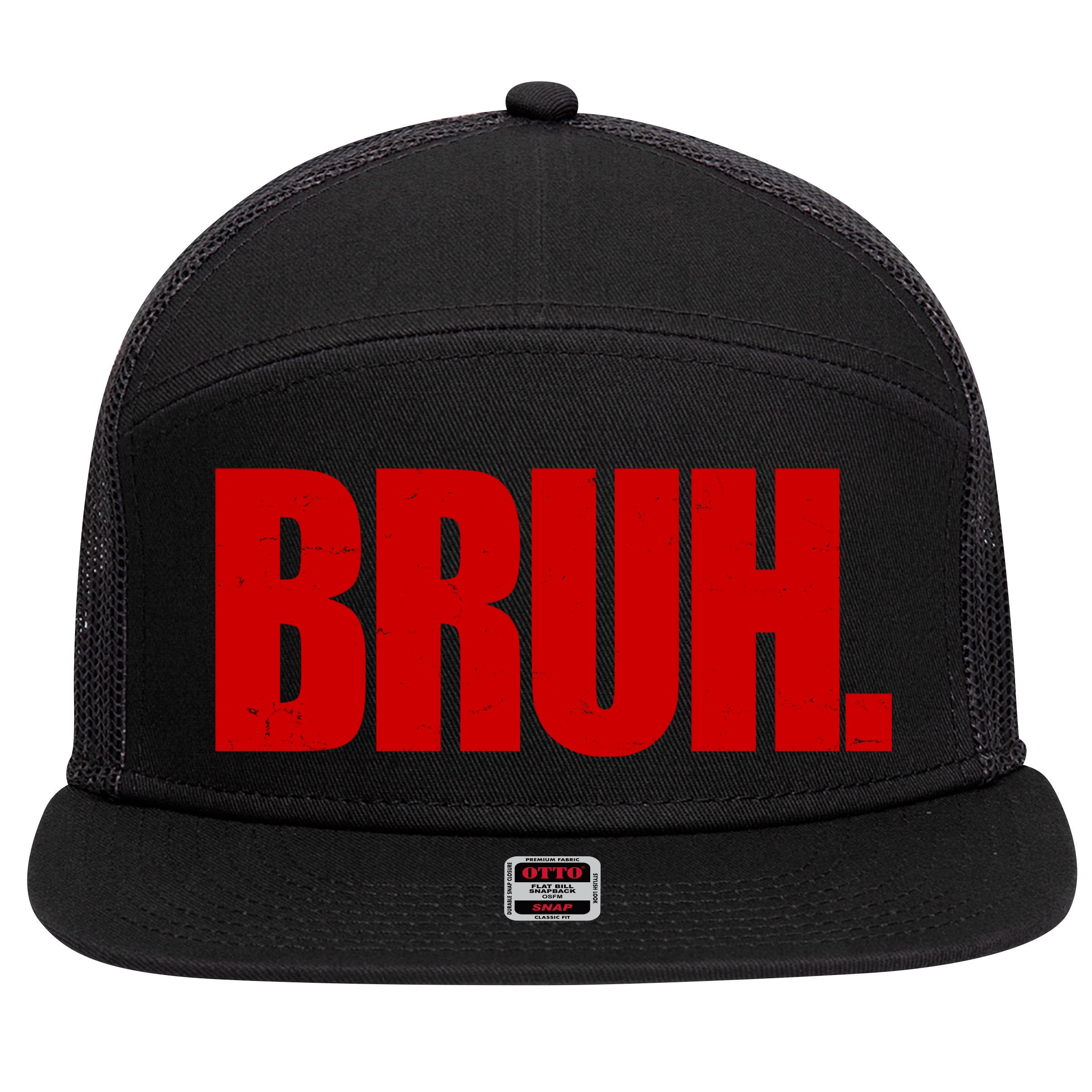 Bruh Funny Saying 7 Panel Mesh Trucker Snapback Hat