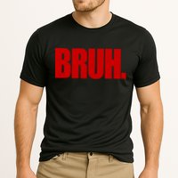 Bruh Funny Saying Cooling Performance Crew T-Shirt