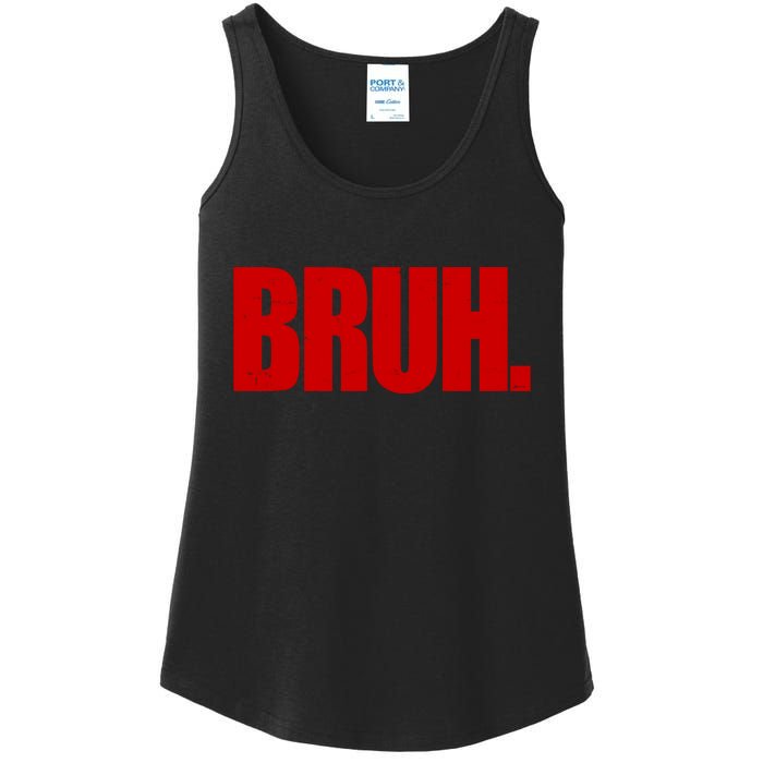 Bruh Funny Saying Ladies Essential Tank