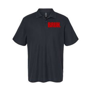 Bruh Funny Saying Softstyle Adult Sport Polo