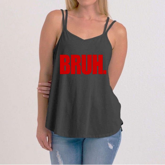 Bruh Funny Saying Women's Strappy Tank