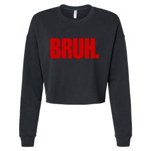 Bruh Funny Saying Cropped Pullover Crew