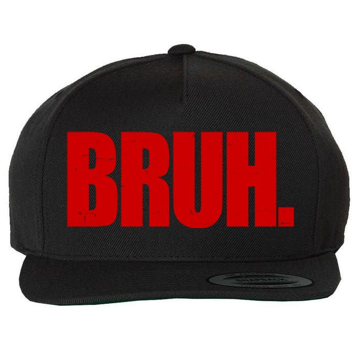 Bruh Funny Saying Wool Snapback Cap