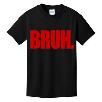Bruh Funny Saying Kids T-Shirt