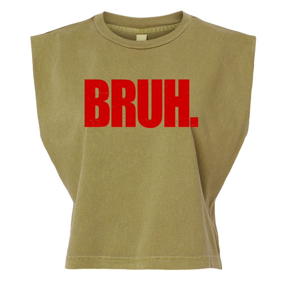 Bruh Funny Saying Garment-Dyed Women's Muscle Tee