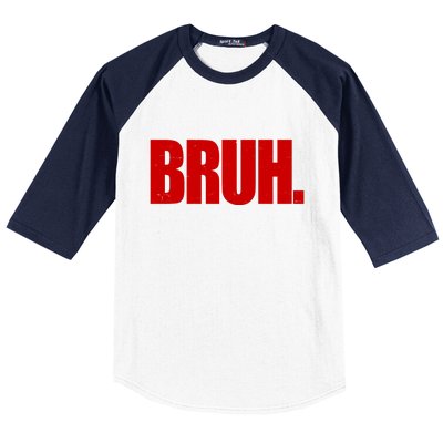 Bruh Funny Saying Baseball Sleeve Shirt