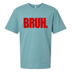 Bruh Funny Saying Sueded Cloud Jersey T-Shirt