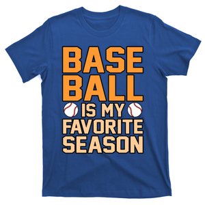 Baseball Favorite Season Sports Player Lover Coach Graphic Meaningful Gift T-Shirt