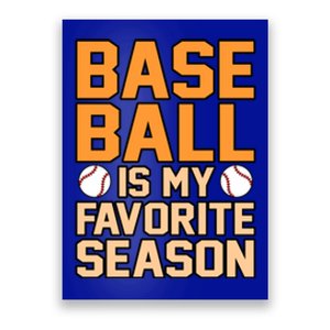 Baseball Favorite Season Sports Player Lover Coach Graphic Meaningful Gift Poster