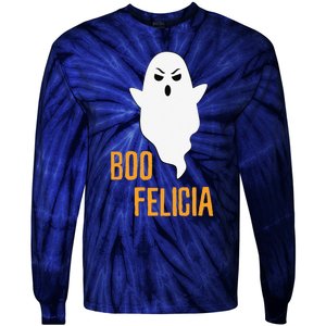 BOO FELICIA Spooky Hilarious Halloween Funny Phrase! Tie-Dye Long Sleeve Shirt