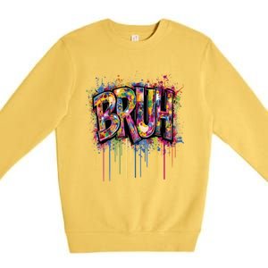 Bruh Funny Saying Meme Graffiti Aesthetic Bruh Funny Gift Premium Crewneck Sweatshirt