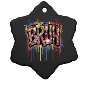 Bruh Funny Saying Meme Graffiti Aesthetic Bruh Funny Gift Ceramic Star Ornament