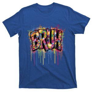 Bruh Funny Saying Meme Graffiti Aesthetic Bruh Funny Gift T-Shirt