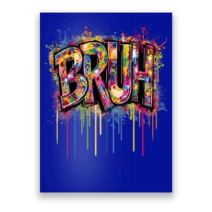 Bruh Funny Saying Meme Graffiti Aesthetic Bruh Funny Gift Poster