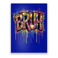 Bruh Funny Saying Meme Graffiti Aesthetic Bruh Funny Gift Poster