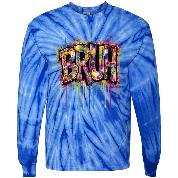 Bruh Funny Saying Meme Graffiti Aesthetic Bruh Funny Gift Tie-Dye Long Sleeve Shirt