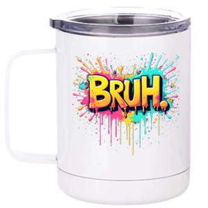 Bruh Funny Saying Meme Bro Teen Slang 12 oz Stainless Steel Tumbler Cup