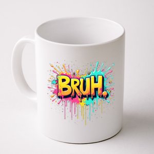 Bruh Funny Saying Meme Bro Teen Slang Coffee Mug