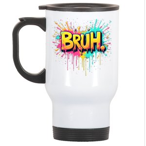 Bruh Funny Saying Meme Bro Teen Slang Stainless Steel Travel Mug