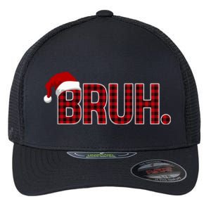 Bruh Funny Saying Bro Christmas Holiday Flexfit Unipanel Trucker Cap