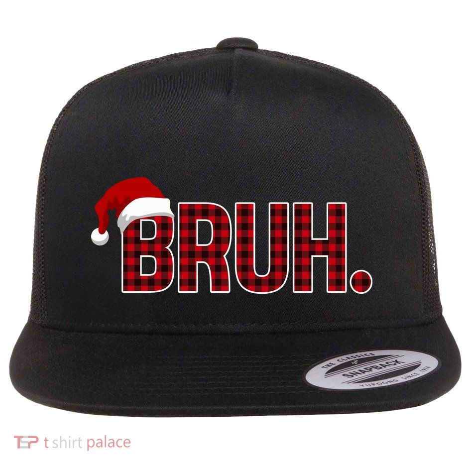 Bruh Funny Saying Bro Christmas Holiday Flat Bill Trucker Hat
