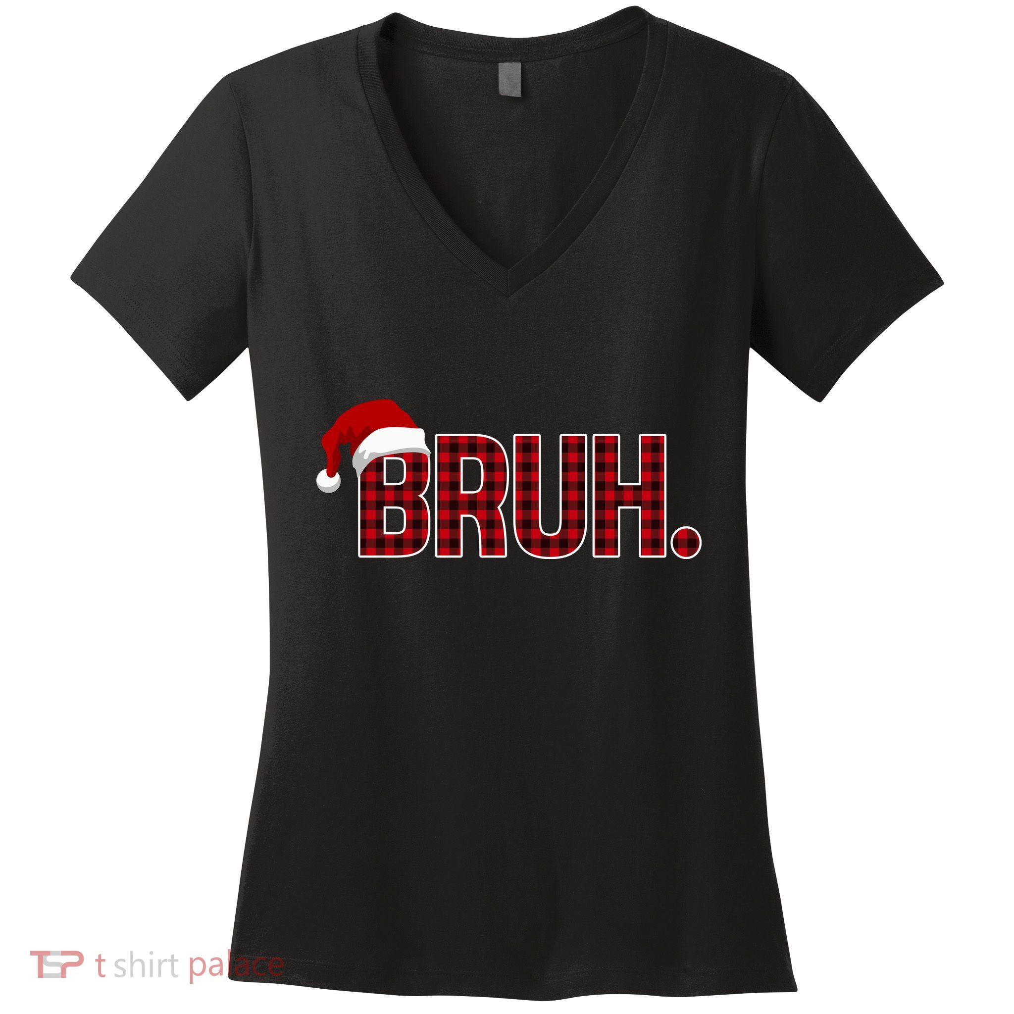 Bruh Funny Saying Bro Christmas Holiday Women's V-Neck T-Shirt