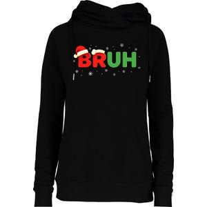 Bruh Funny Saying Meme Bro Boy Christmas Womens Funnel Neck Pullover Hood